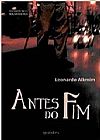 Capa do livro Antes do Fim, Leonardo Alkimin