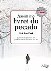 Capa do livro Assim me livrei do pecado: o perd�o do pecado � um grande presente que Deus nos deu, Ock Soo Park