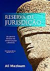 Capa do livro Reserva de jurisdi��o, Ali Mazloum