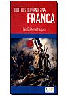 Capa do livro Direitos humanos na Fran�a, Luiz Guilherme Marques