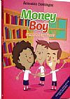 Capa do livro Money Boy - Friends Helping Friends, Reinaldo Domingos