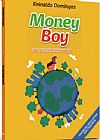 Capa do livro Money Boy - in a Sustainable World, Reinaldo Domingos