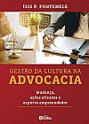 Capa do livro Gestão da cultura na advocacia: Mudança, ações eficazes e espírito empreendedor, Ísis Fontenele