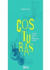 Capa do livro Costuras: Tecendo rela��es para empreender e inovar, Andr�a Fortes
