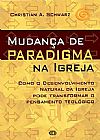 Capa do livro Mudança de Paradigma, Christian A. Schwarz