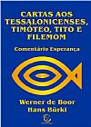 Capa do livro Cartas aos Tessalonicenses, Timoteo, Tito e Filemon, Hans Bürki