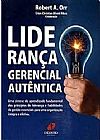 Capa do livro Lideran�a Gerencial Aut�ntica, ROBERT A. ORR