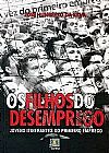 Capa do livro Filhos Do Desemprego, Os - Jovens Itinerantes Do Primeiro Emprego, SILVA