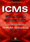 Capa do livro ICMS. Imposto Sobre Circulação de Mercadorias e Serviços, Luiz Cezar P. Quintans