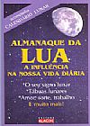Capa do livro Almanaque da Lua - A Influência na Nossa Vida Diária, Varios