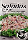 Capa do livro Cole��o Receitas e Sabores n 7 - SALADAS e Molhos - Receitas com Legumes, Verduras, Carnes e Molhos Variados para Acompanhar!, 