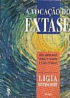 Capa do livro A Vocação do Êxtase - Uma Antologia Sobre o Homem e Suas Drogas, vários