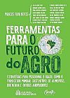 Capa do livro Ferramentas Para O Futuro Do Agro, Diversos Autores