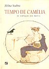 Capa do livro Tempo De Camelia. O Espaco Do Mito, Zelita Seabra