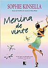 Capa do livro Menina de vinte, 3� edi��o, Sophie Kinsella