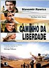Capa do livro Caminho da liberdade, Slavomir Rawicz