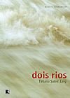Capa do livro Dois rios, 2ª edição, Tatiana Salem Levy