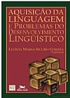 Capa do livro Aquisição da Linguagem e Problemas do Desenvolvimento Linguístico. Caminhos da Psique, Vários Autores