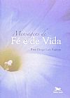 Capa do livro Mensagens de fé e vida, Diogo Luís Fuitem