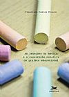 Capa do livro As reuni�es na escola e a constru��o coletiva do projeto educacional, Francisco Carlos Franco