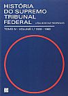 Capa do livro História do Supremo Tribunal Federal. 1930-1963 - Volume 4, Leda Boechat Rodrigues