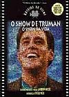 Capa do livro O show de Truman: O Show Da Vida, Andrew Niccol