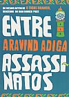 Capa do livro Entre Assassinatos, Aravind Adiga