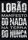 Capa do livro O Manifesto do Nada na Terra do Nunca, Lobão