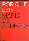 Capa do livro Por que Ler Mário de Andrade, Maria Augusta Fonseca