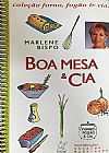 Capa do livro Boa Mesa E Cia, Bispo Marlene