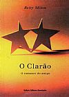 Capa do livro O Clarão. Romance do Amigo, 2ª edição, Betty Milan