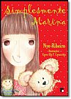 Capa do livro Simplesmente Marina, 2� edi��o, Nye Ribeiro