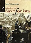Capa do livro A História do Saxofonista, Josef Skvorecky