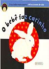 Capa do livro Seu Bebe Mais Esperto, o - o Bebe Faz Carinho - 1, Girassol