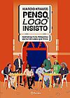Capa do livro Penso, logo insisto: Respostas para perguntas que eu nem sabia que tinha, Marcio Krauss
