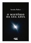 Capa do livro O mist�rio da lua azul, Sandra Balzer