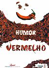 Capa do livro Humor Vermelho - Vol. 01, ORG: ISABELLA SALLES