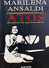 Capa do livro Atos: Movimento Na Vida E No Palco (Portuguese Edition), Marilena Ansaldi