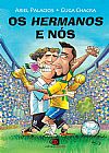 Capa do livro Os hermanos e n�s, Ariel Palacios