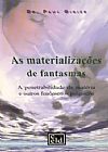 Capa do livro As materializações de fantasmas: a penetrabilidade da matéria e outros fenômenos psíquicos, Paul Gibier