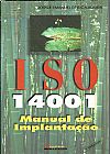 Capa do livro ISO 14001. Manual De Implantação, Jorge Cajazeira