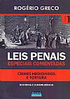 Capa do livro Leis penais especiais comentadas: crimes hediondos e tortura: doutrina e jurisprudência (Volume 1), Rogério Greco
