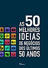 Capa do livro As 50 melhores ideias de neg�cios dos �ltimos 50 anos, Ian Wallis