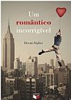 Capa do livro Um rom�ntico incorrig�vel, Devan Sipher