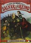 Capa do livro O guia do herói para salvar o seu reino (Vol. 1), Christopher Healy
