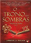 Capa do livro O trono das sombras (Vol. 3 Trilogia do Reino), Jennifer A. Nielsen