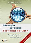 Capa do livro Educação Para uma Economia do Amor, Marcos Arruda