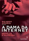 Capa do livro Dama Da Internet, Nevelle D`Almeida