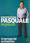 Capa do livro Coleção Professor PASQUALE explica Emprego de Pronomes, PASQUALE CIPRO NETO