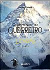 Capa do livro O Caminho do Guerreiro. Lendas - Livro 1, Jaime Caiap�
